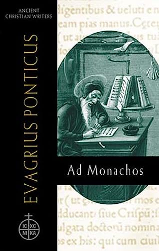 Evagrius Ponticus: Ad Monachos