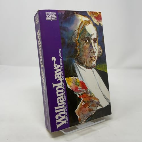 William Law: A Serious Call to a Devout and Holy Life, The Spirit of Love (Classics of Western Spirituality)
William Law: A Serious Call to a Devout and Holy Life, The Spirit of Love (Classics of Western Spirituality)