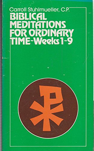Biblical Meditations for Ordinary Time: Part I, Weeks 1 to 9