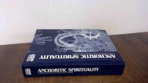 Anchoritic Spirituality: Ancrene Wisse and Associated Works (Classics of Western Spirituality)