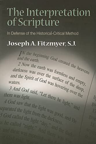 The Interpretation of Scripture: In Defense of the Historical-Critical Method