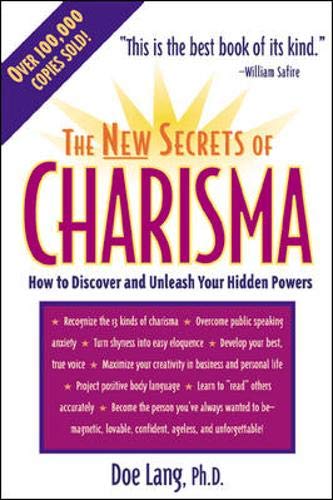 The New Secrets of Charisma - How to discover and unleash your hidden powers