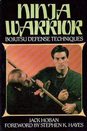 Ninja Warrior: Bojutsu Defense Techniques