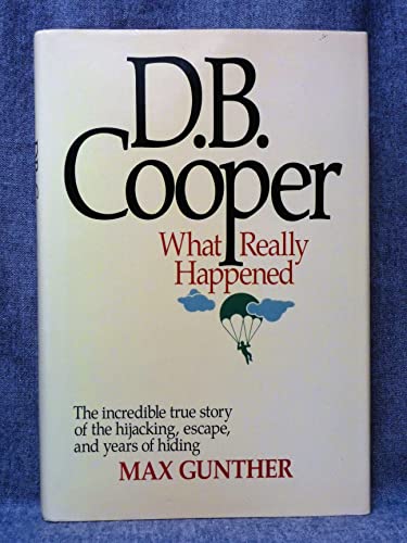 D.B. Cooper: What Really Happened