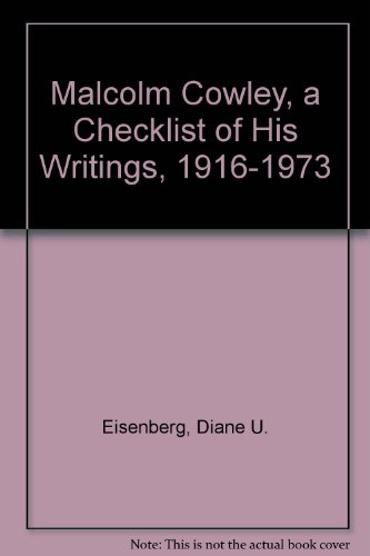 Malcolm Cowley A Checklist of His Writings 1916-1973