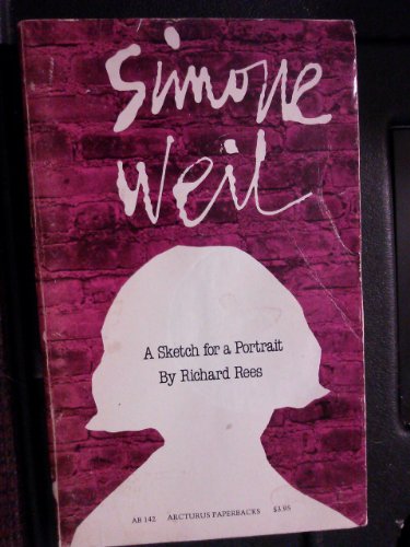 Simone Weil: A Sketch for a Portrait