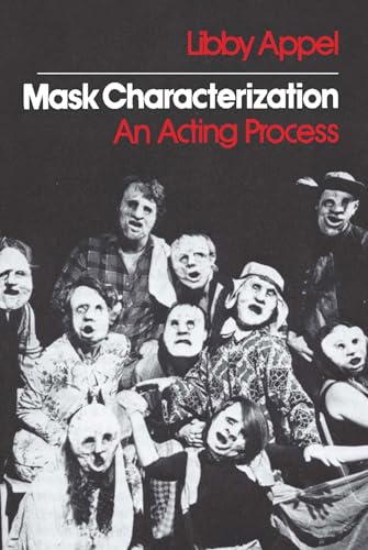 Mask Characterization: An Acting Process