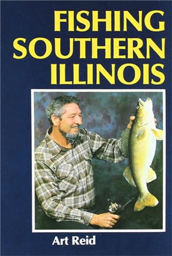 Fishing Southern Illinois (Shawnee Books)