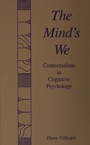Mind's We: Contextualism in Cognitive Psychology