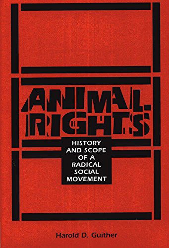 Animal Rights: History and Scope of a Radical Social Movement