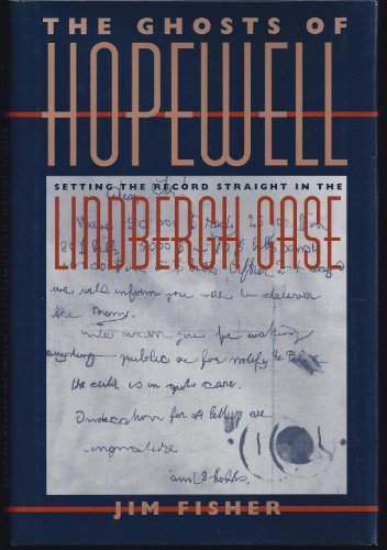 The Ghosts of Hopewell: Setting the Record Straight in the Lindbergh Case