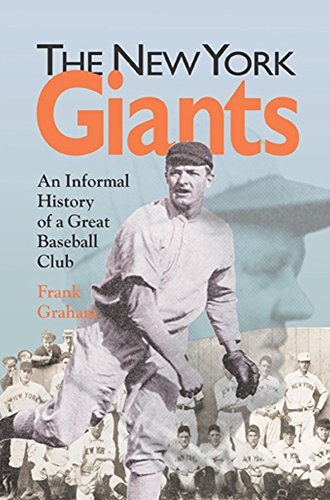 The New York Giants: An Informal History Of A Great Baseball Club (Writing Baseball)
