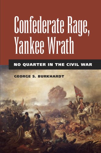 Confederate Rage, Yankee Wrath : No Quarter in the Civil War