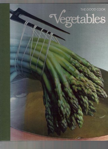 The Good Cook Techniques & Recipes Series: Vegetables [including the exceptionally scarce wall po...