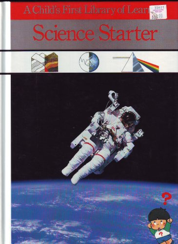 Science Starter (Child's First Library of Learning)