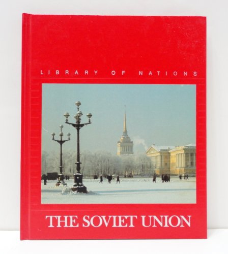 The Soviet Union (Library of Nations Series)