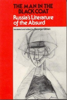 The Man in the Black Coat: Russia's Literature of the Absurd