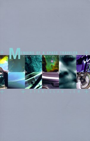 Memoirs of a Space Traveler: Further Reminiscences of Ijon Tichy