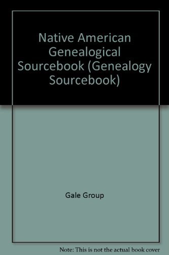 Native American Genealogical Sourcebook (Genealogy Sourcebook)