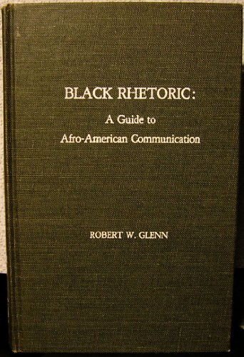 Black Rhetoric: A Guide to Afro-American Communication