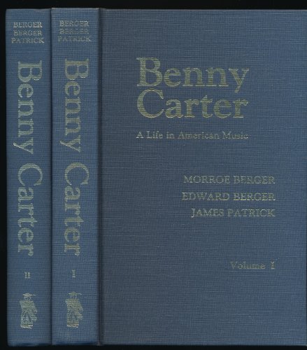 Studies In Jazz Studies - No. 1: Benny Carter: A Life In American Music - Volumes I & II