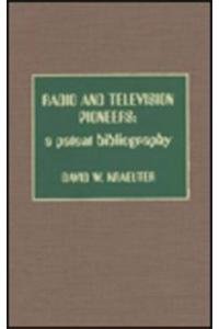 Radio and Television Pioneers: A Patent Bibliography