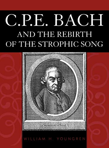 C.P.E. Bach and the Rebirth of the Strophic Song.
