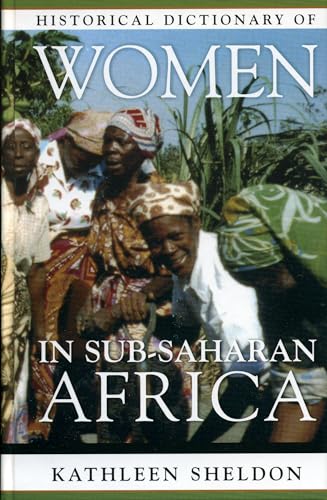 Historical Dictionary of Women in Sub-Saharan Africa