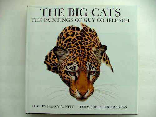 The Big Cats: The Paintings of Guy Coheleach