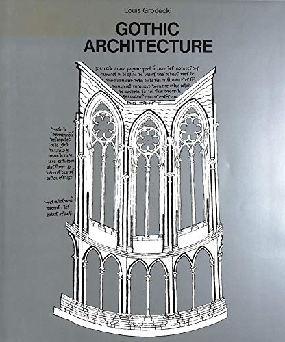 Gothic Architecture (History of World Architecture)