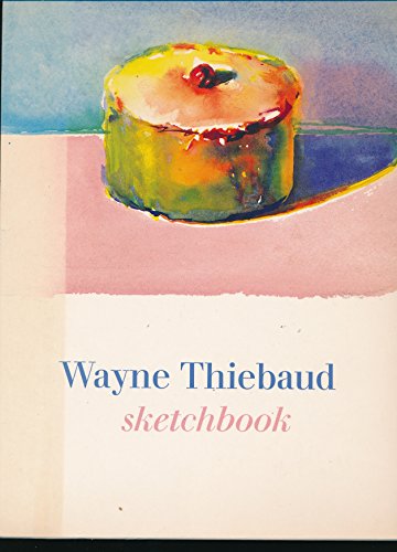 Wayne Thiebaud: Private Drawings, The Artist's Sketchbook (SIGNED)