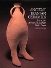 Ancient Iranian Ceramics: From the Arthur M. Sackler Collections