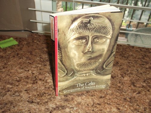 The Celts: Conquerors of Ancient Europe (Discoveries (Abrams))