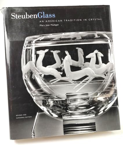 Steuben Glass : An American Tradition in Crystal