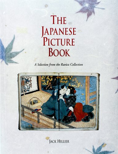 The Japanese Picture Book: A Selection from the Ravicz Collection