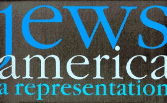 Jews/ America/ A Representation