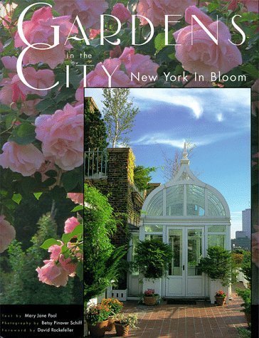 GARDENS IN THE CITY, NEW YORK IN BLOOM- - - - Signed- - - - -