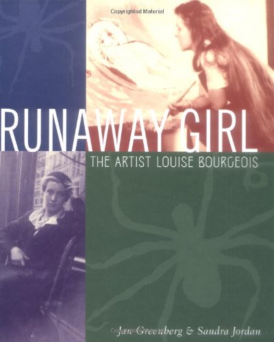 Runaway Girl: The Artist Louise Bourgeois (Bccb Blue Ribbon Nonfiction Book Award (Awards))