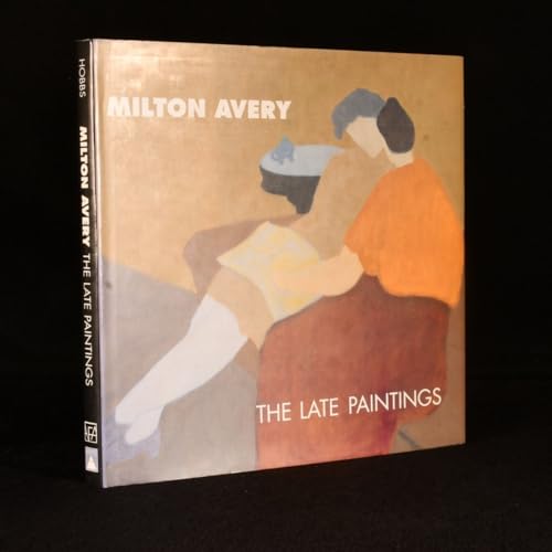 Milton Avery: The Late Paintings - Hobbs, 2001.