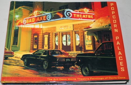 Popcorn Palaces: The Art Deco Movie Theater Paintings of Davis Cone