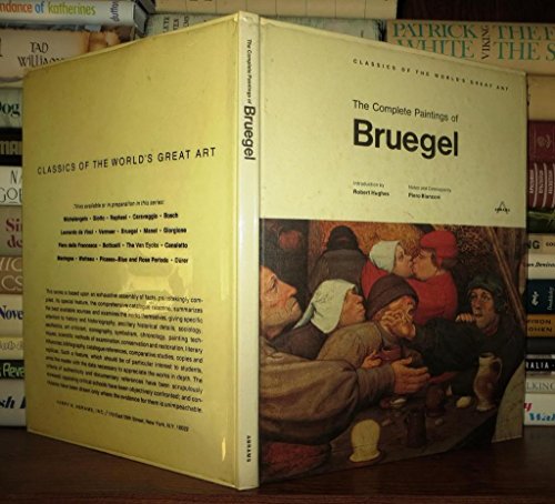 The Complete Paintings Of Bruegel (Classics of World Great Art Series)