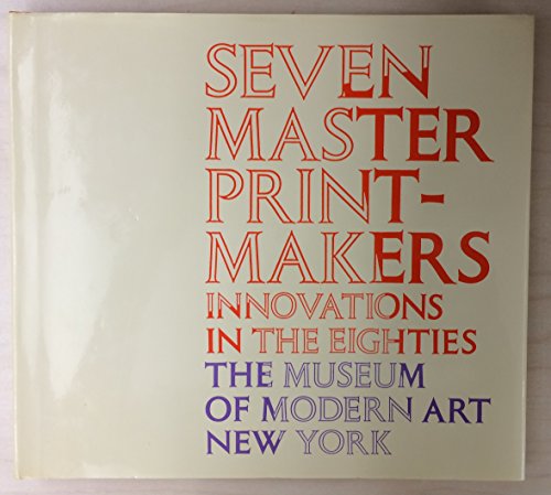 Seven Master Printmakers, innovations in the Eighties