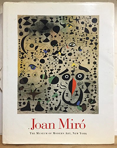 Joan Miró. Includes the Collection Catalogue of The Museum of Modern Art, New York