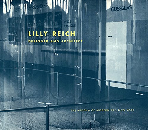Lilly Reich: Designer and Architect