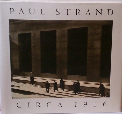 Paul Strand: Circa 1916