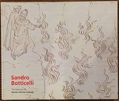 SANDRO BOTTICELLI: THE DRAWINGS FOR DANTE'S DIVINE COMEDY
