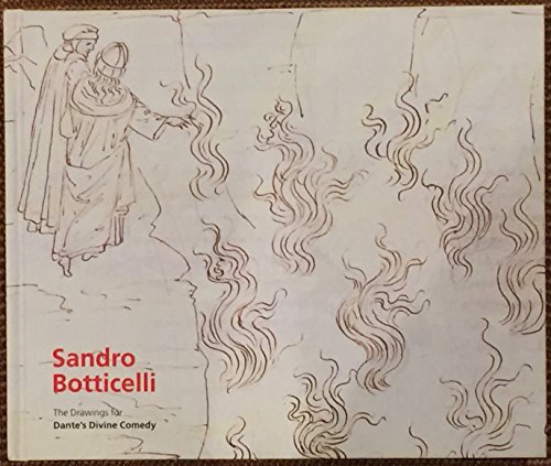 SANDRO BOTTICELLI: THE DRAWINGS FOR DANTE'S DIVINE COMEDY