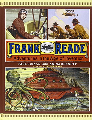FRANK READE: Adventures in the Age of Invention