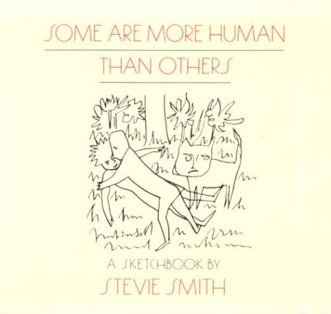 Some Are More Human Than Others: Drawings with words (New Directions Paperbook)
