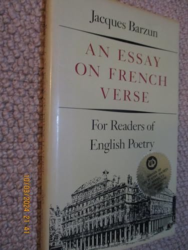An Essay on French Verse - for Readers of English Poetry